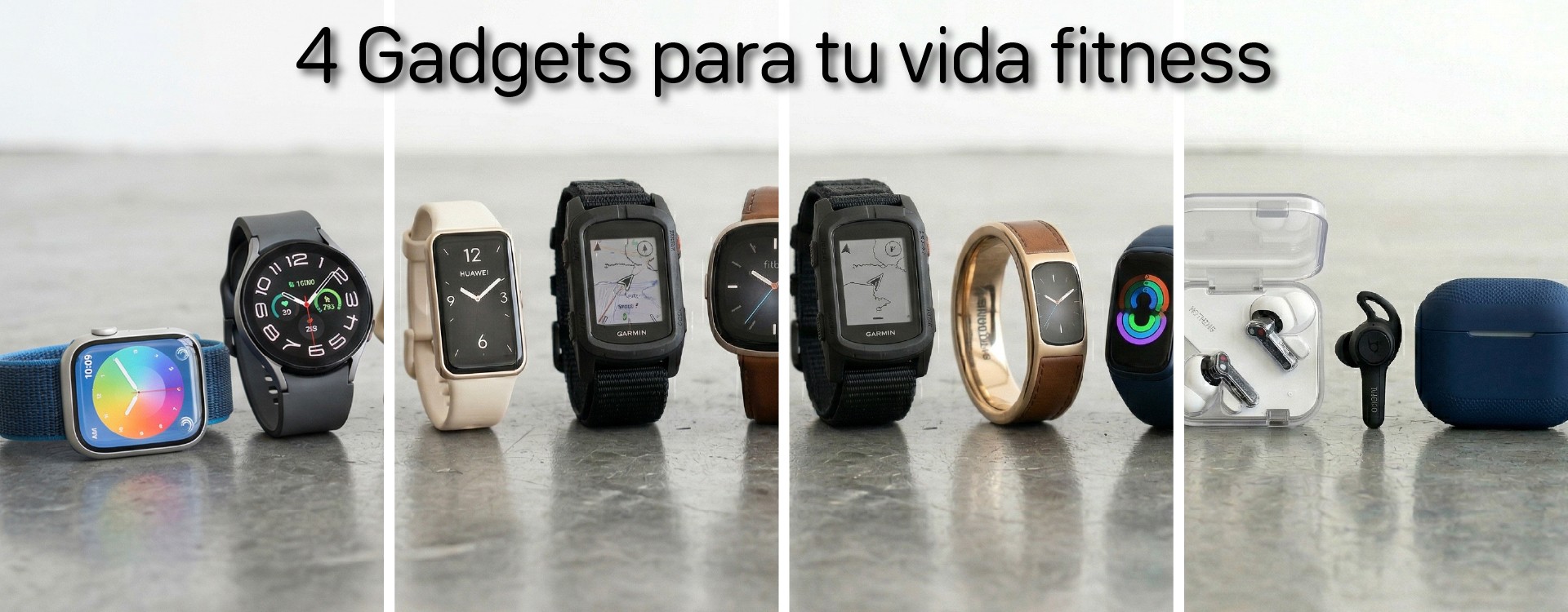 4 Gadgets para tu vida fitness