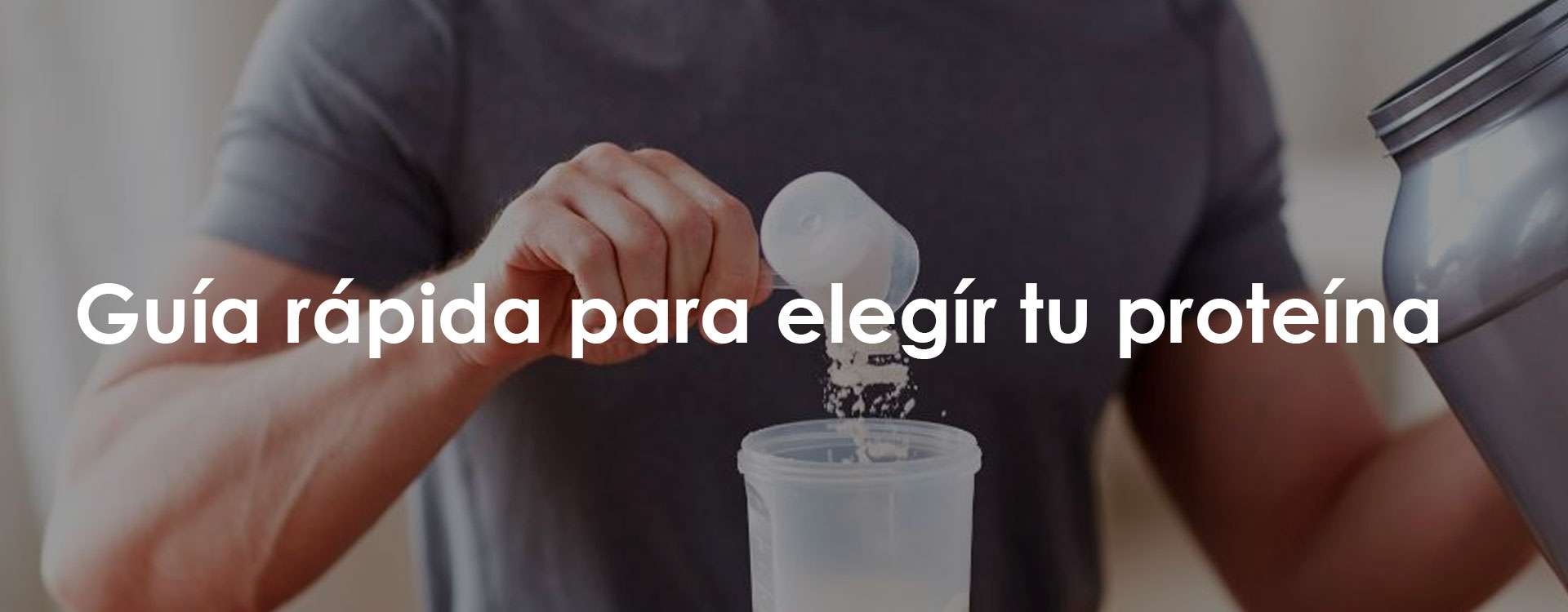 Guía rápida para elegir tu proteína Guía rápida para elegir tu proteína