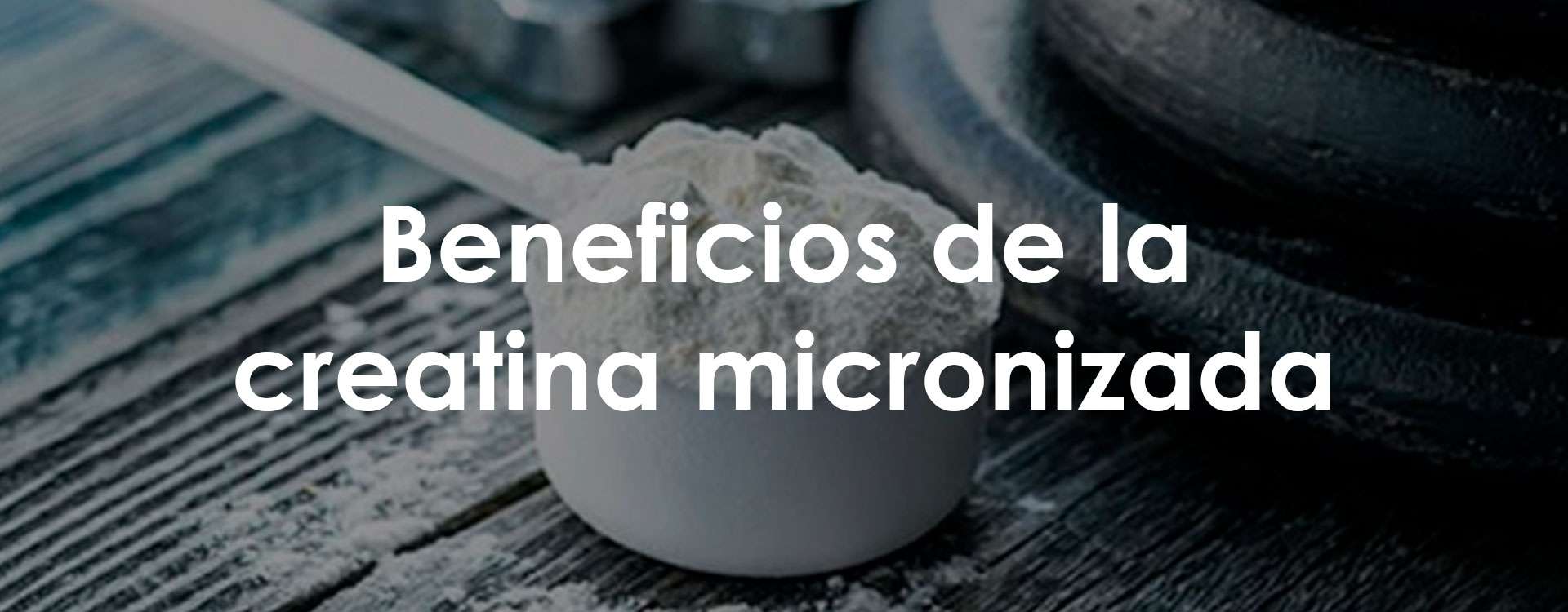 Beneficios de la creatina Beneficios de la creatina